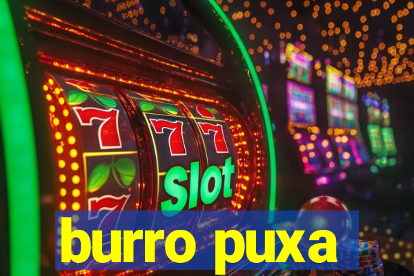 burro puxa